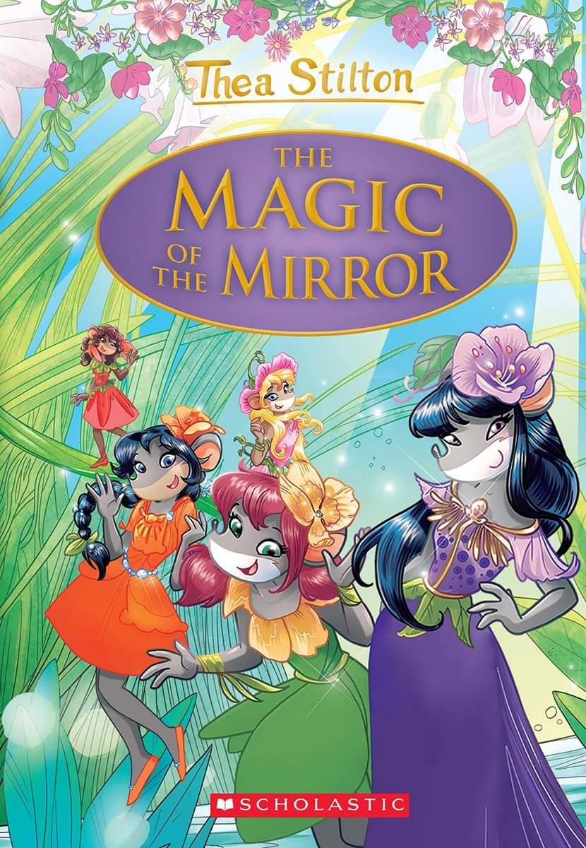     			Thea Stilton Special Edition #9: The Magic of the Mirror