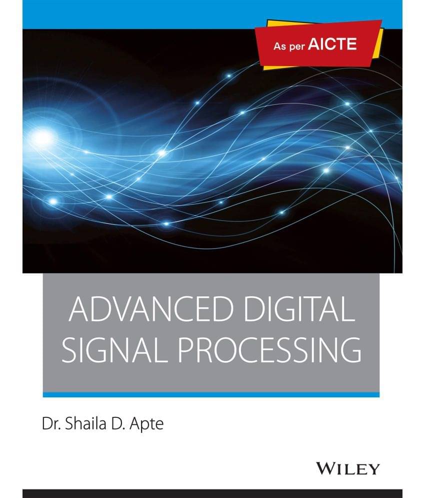     			Advanced Digital Signal Processing, As per AICTE