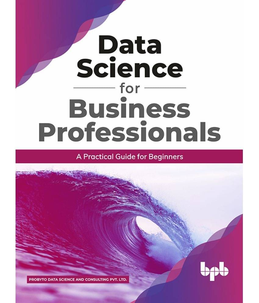 Data Science for Business Professionals     			Data Science for Business Professionals