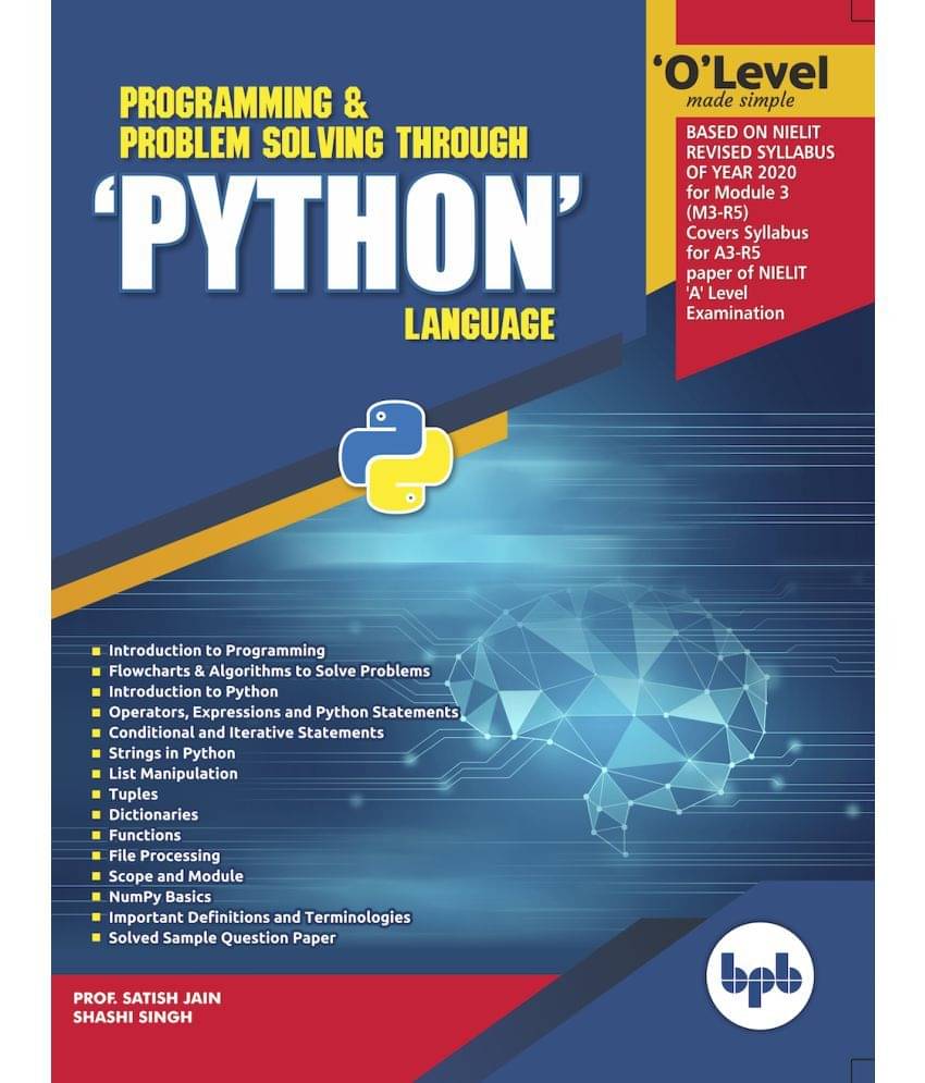     			O Level Programming and Problem Solving Through Python Language