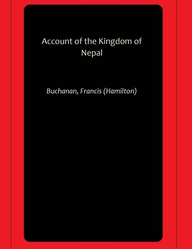     			Account of the Kingdom of Nepal