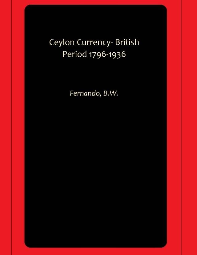     			Ceylon Currency- British Period 1796-1936