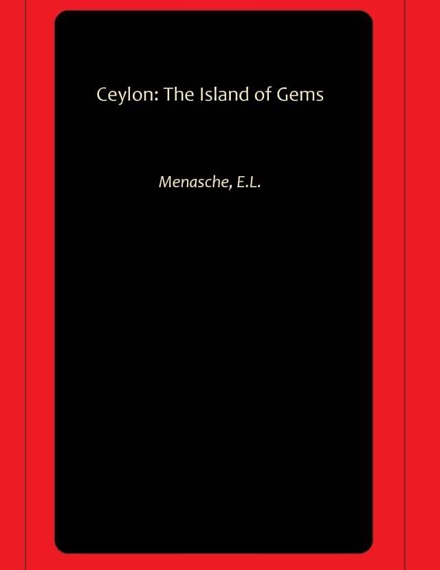     			Ceylon: The Island of Gems