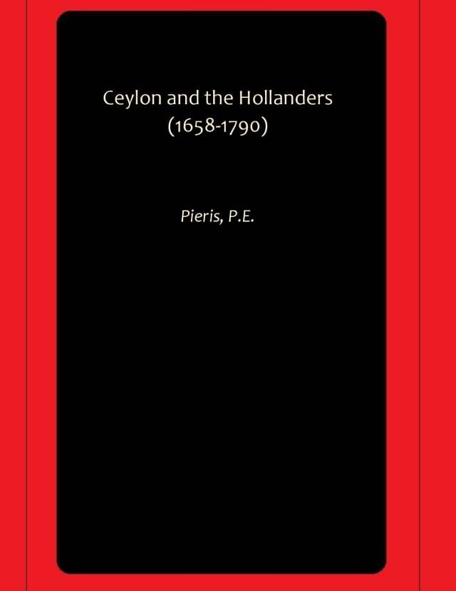     			Ceylon and the Hollanders (1658-1790)