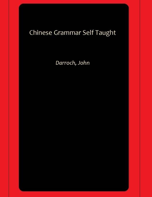     			Chinese Grammar Self Taught