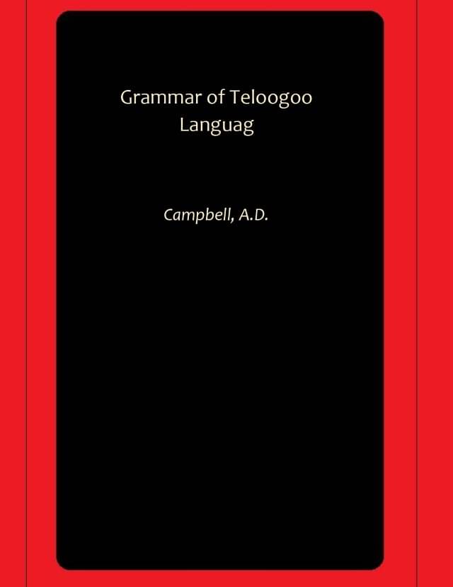     			Grammar of Teloogoo Languag