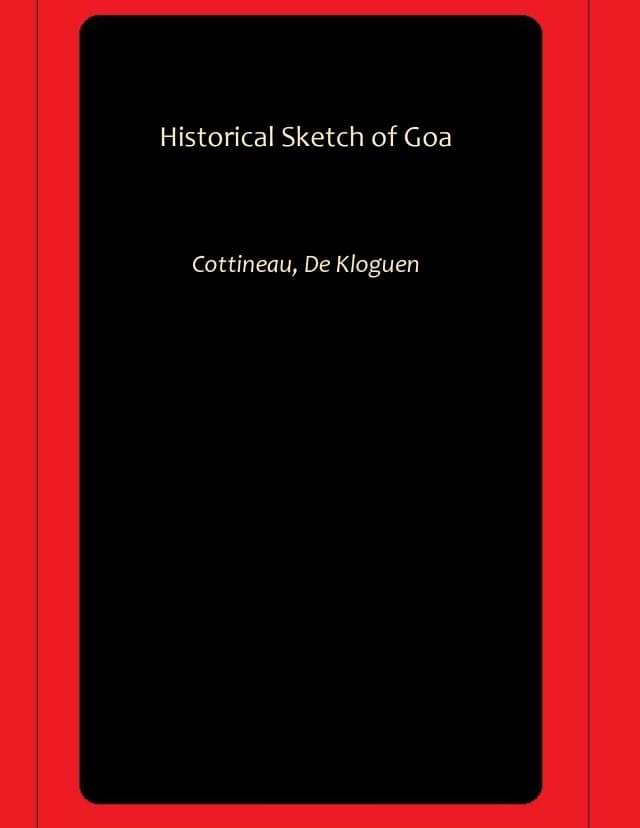    			Historical Sketch of Goa