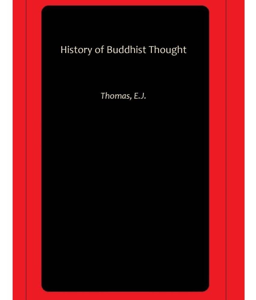     			History of Buddhist Thought