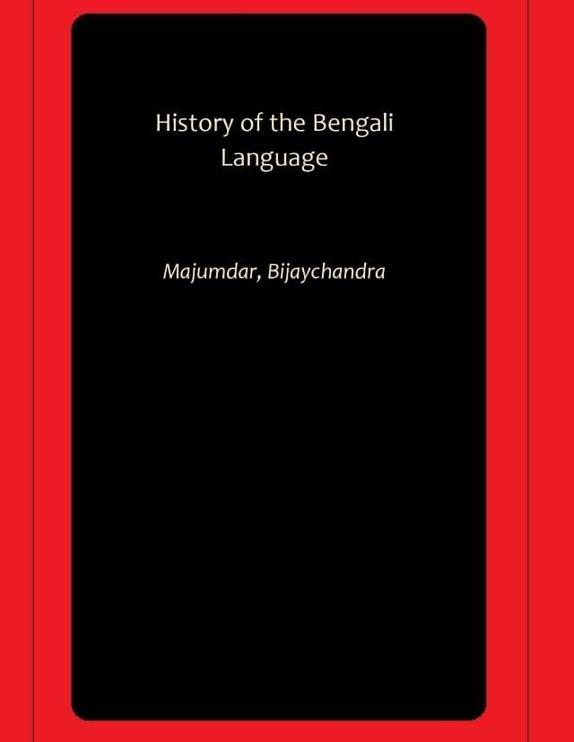     			History of the Bengali Language