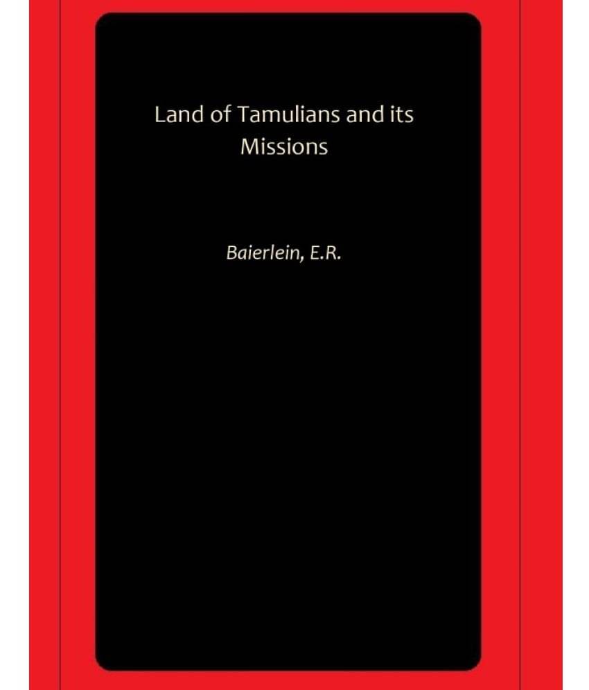     			Land of Tamulians and its Missions