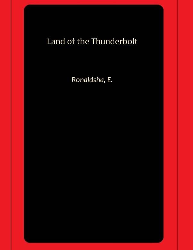     			Land of the Thunderbolt