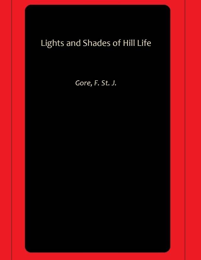     			Lights and Shades of Hill Life