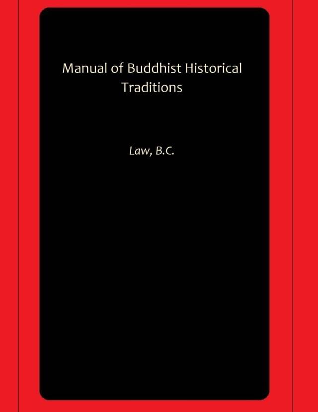    			Manual of Buddhist Historical Traditions