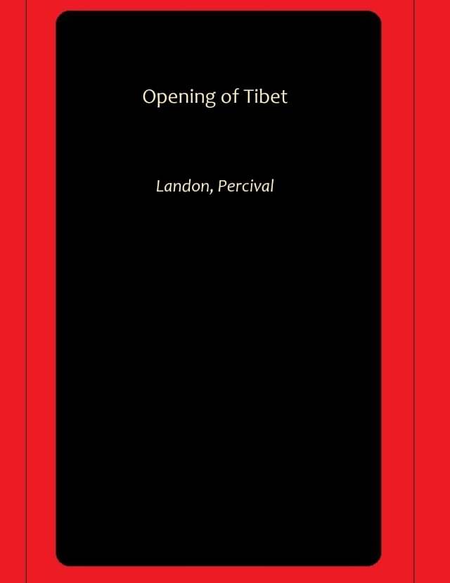     			Opening of Tibet