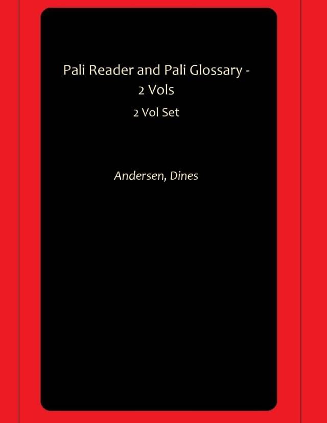     			Pali Reader and Pali Glossary - 2 Vols