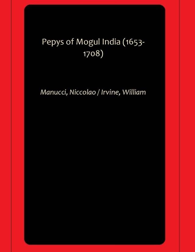     			Pepys of Mogul India (1653-1708)