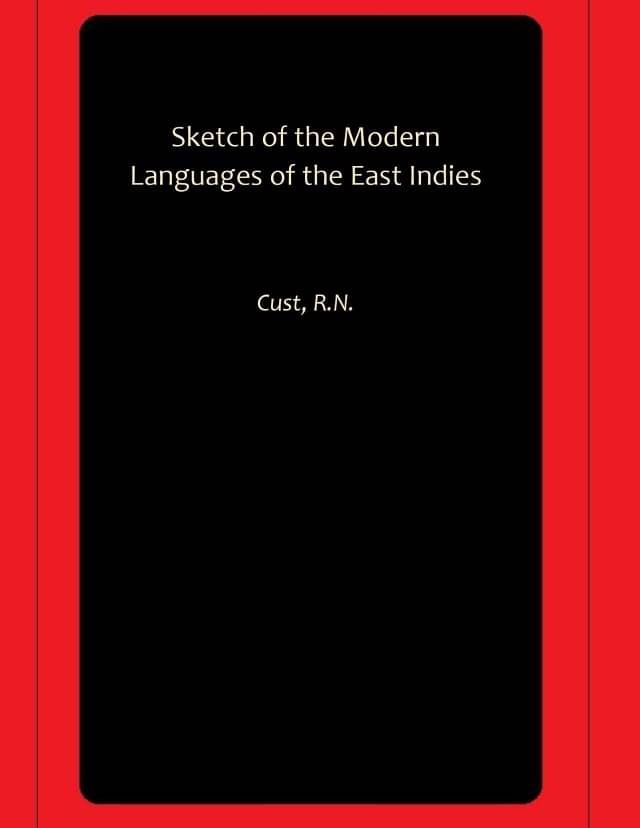     			Sketch of the Modern Languages of the East Indies