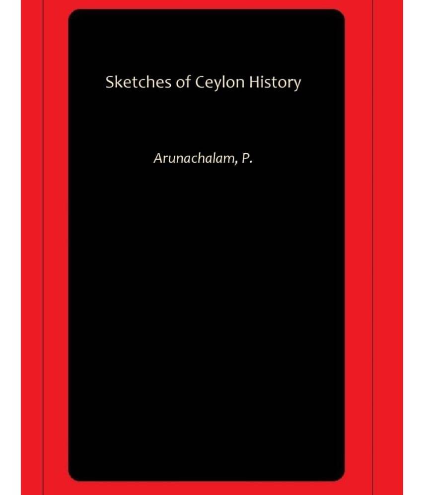     			Sketches of Ceylon History