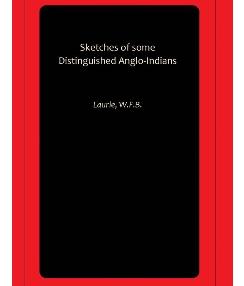     			Sketches of some Distinguished Anglo-Indians