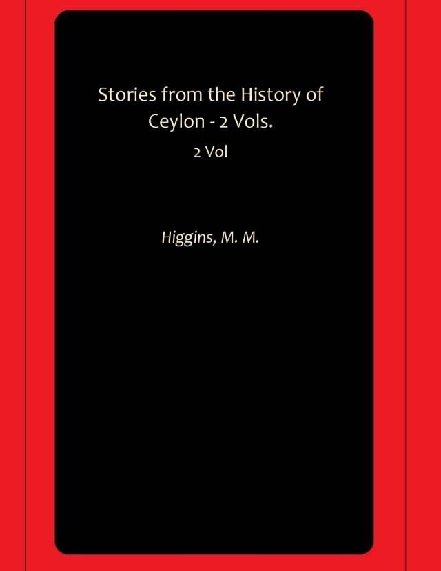     			Stories from the History of Ceylon - 2 Vols.