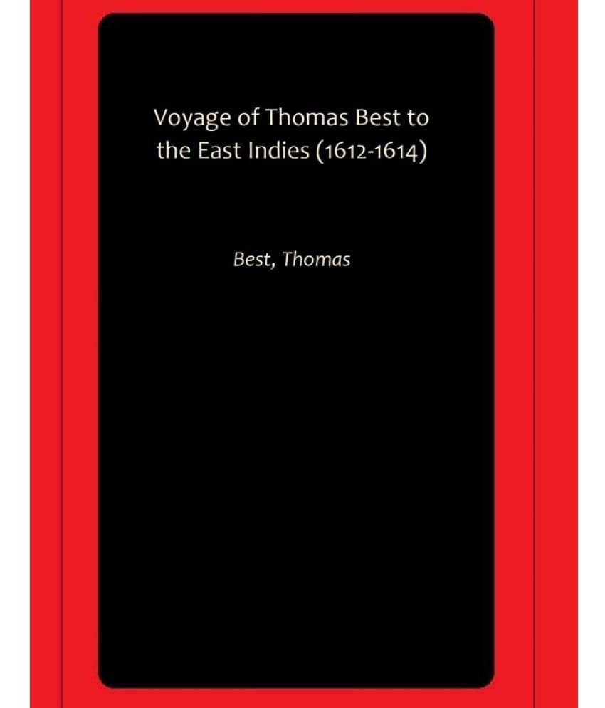     			Voyage of Thomas Best to the East Indies (1612-1614)