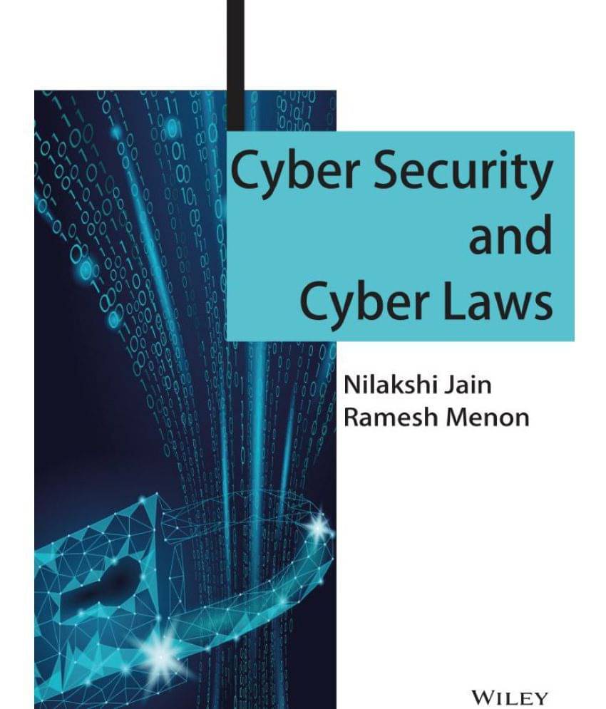 Cyber Security and Cyber Laws Cyber Security and Cyber Laws