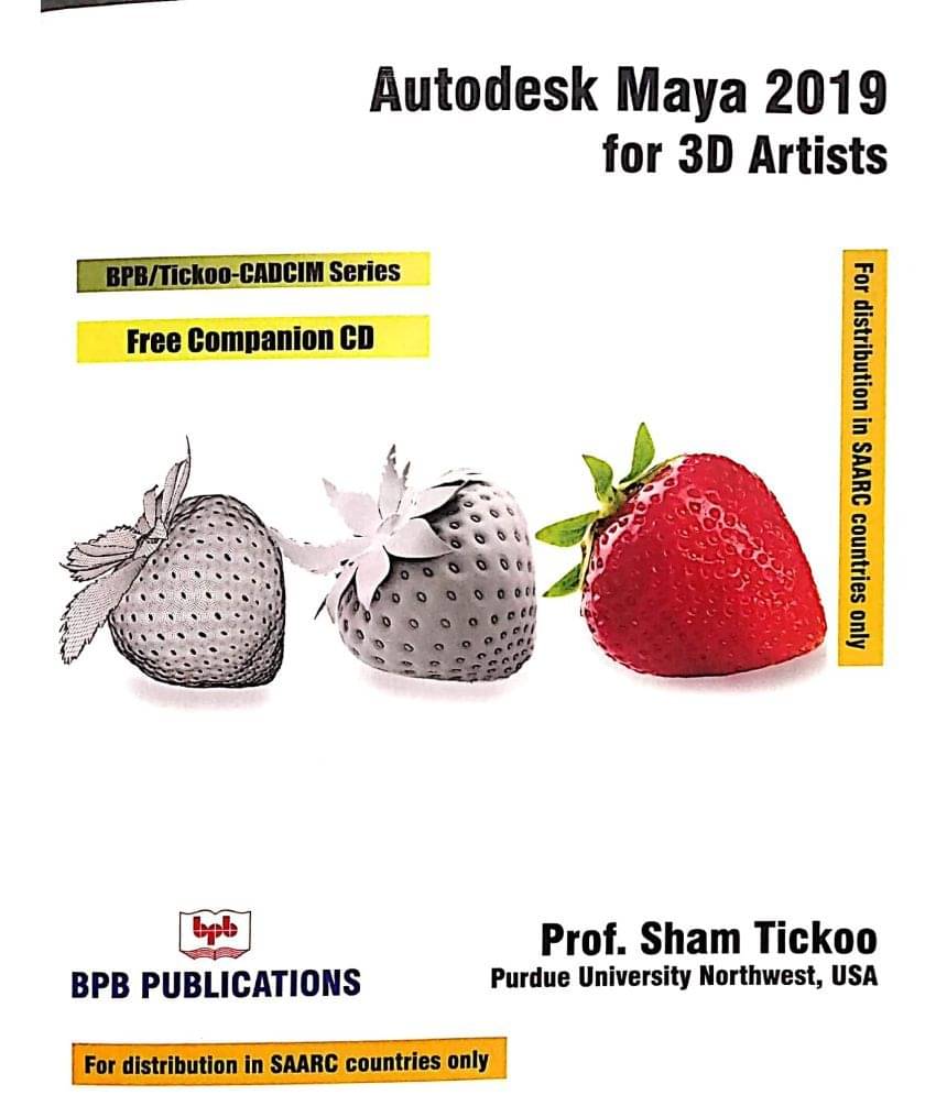 Autodesk Maya 2019 for 3D Artists Autodesk Maya 2019 for 3D Artists