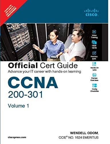 CCNA 200-301 Official Cert Guide, Volume 1 CCNA 200-301 Official Cert Guide, Volume 1