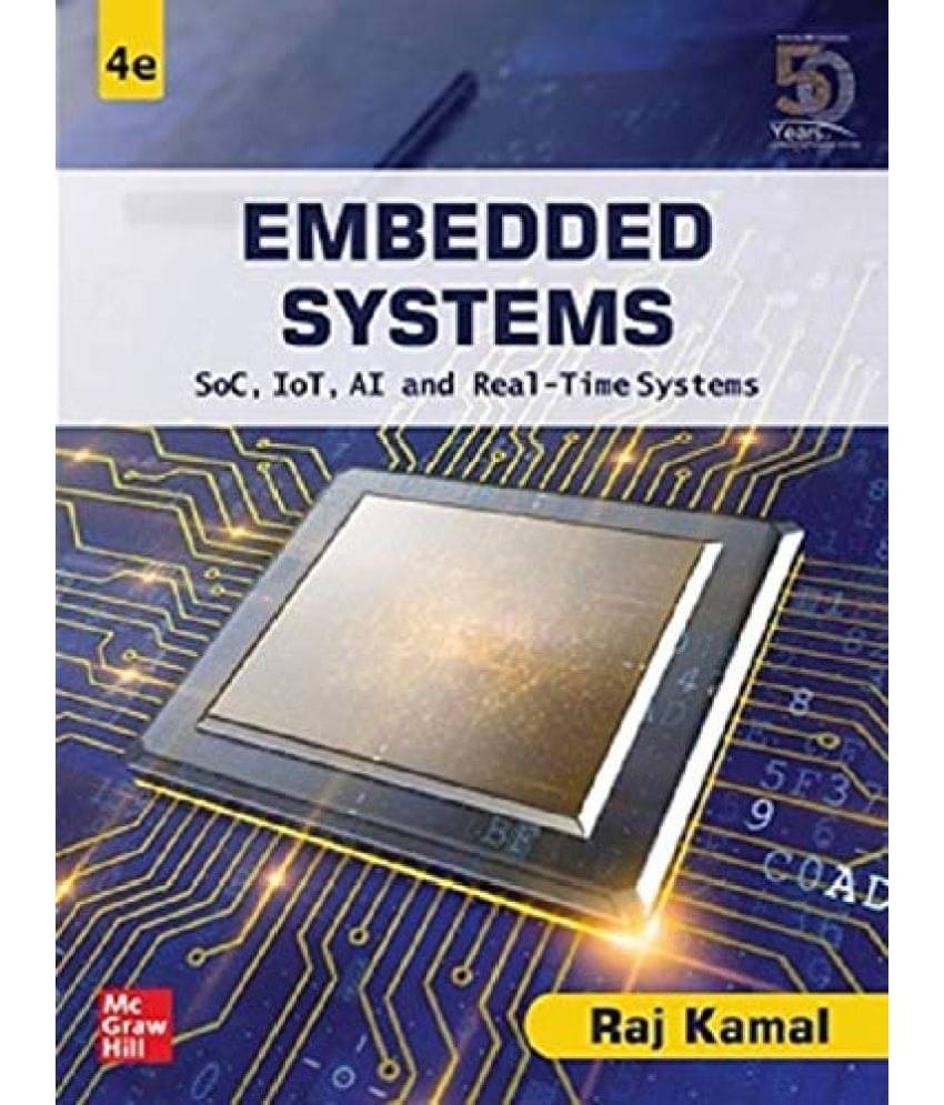 Embedded Systems, 4th Edition Embedded Systems, 4th Edition