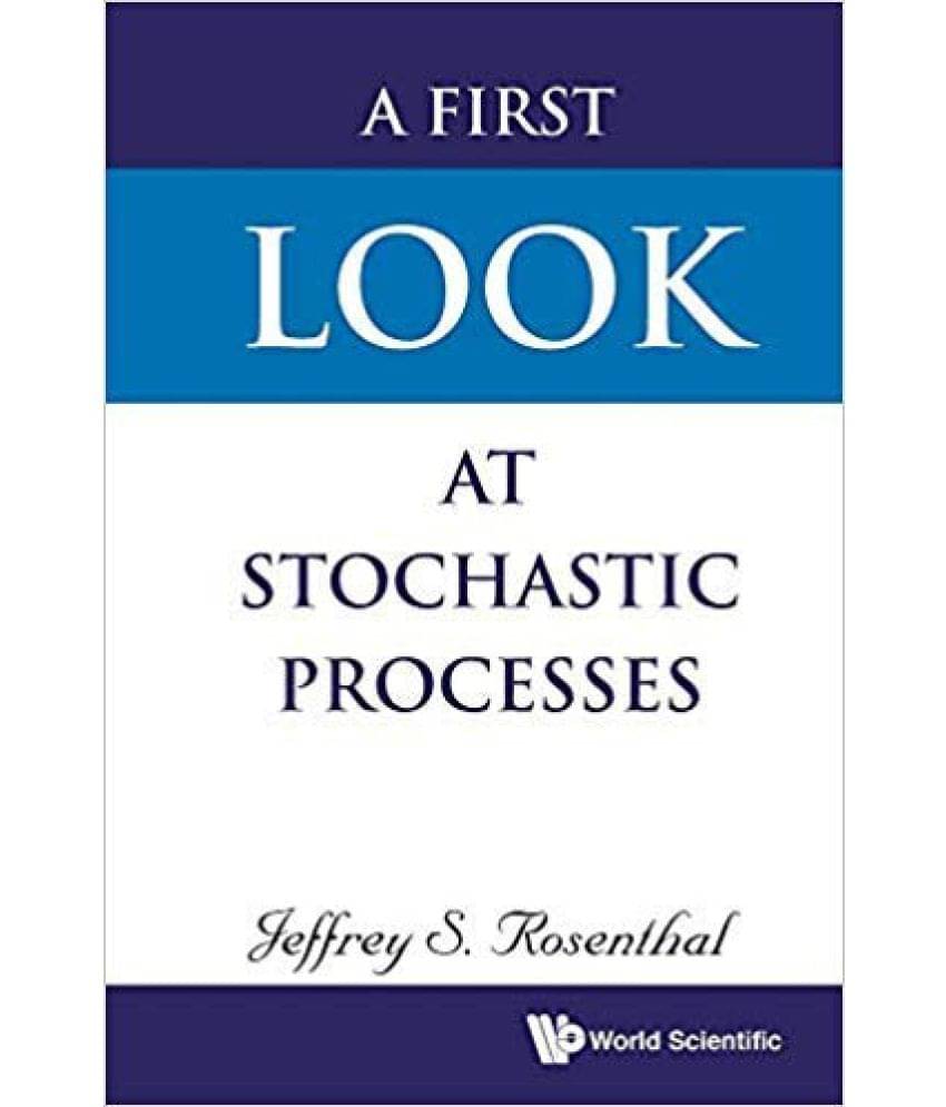     			First Look At Stochastic Processes