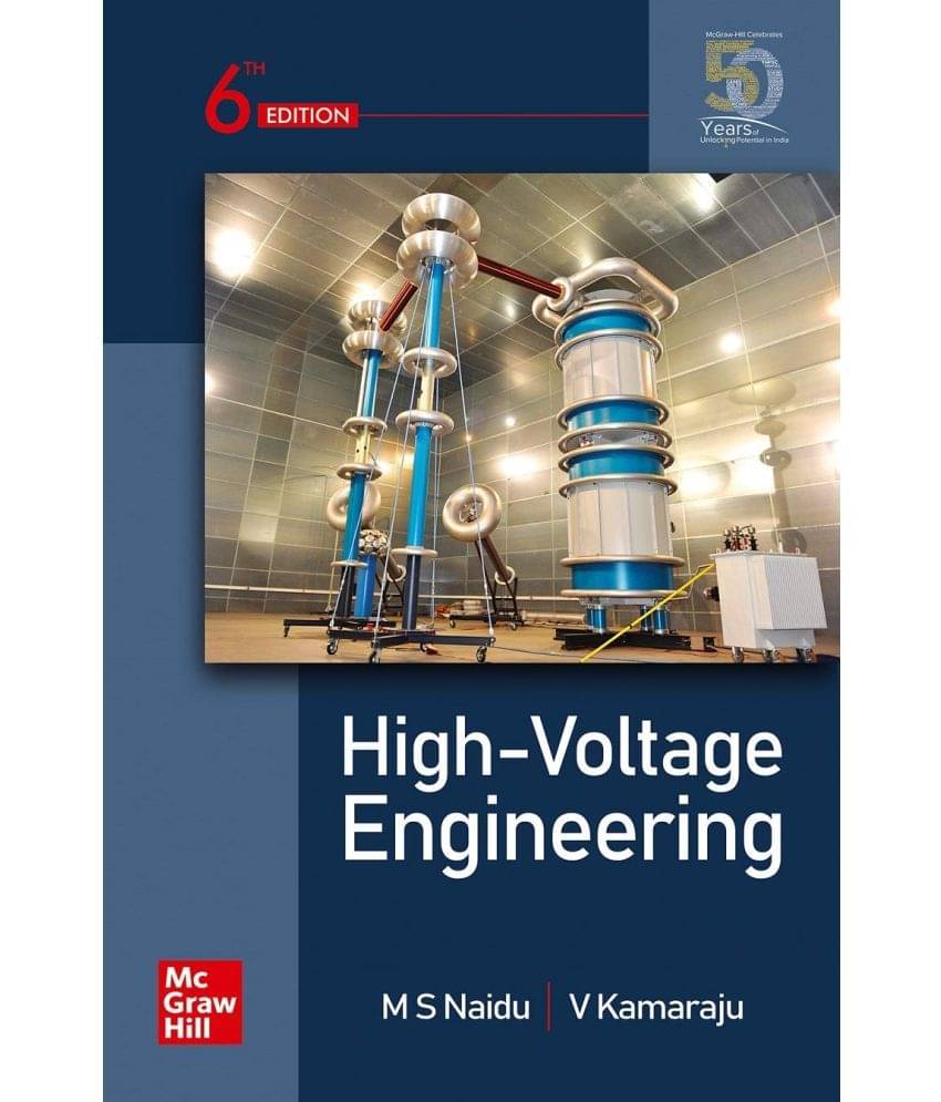 High Voltage Engineering, 6th Edition High Voltage Engineering, 6th Edition