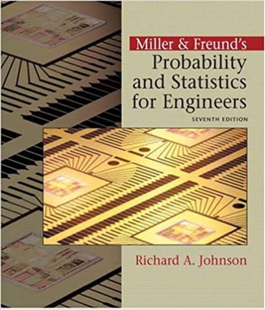 Miller and Freund's Probability and Statistics for Engineering Miller and Freund's Probability and Statistics for Engineering