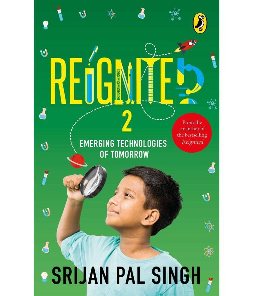 Reignited Volume 2: Emerging Technologies of Tomorrow Reignited Volume 2: Emerging Technologies of Tomorrow