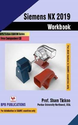 Siemens NX 2019 Workbook     			Siemens NX 2019 Workbook