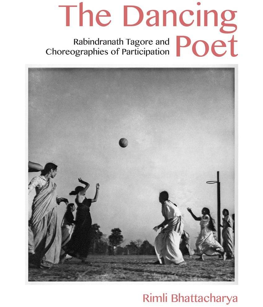    			The Dancing Poet: Rabindranath Tagore and Modernity in Performance