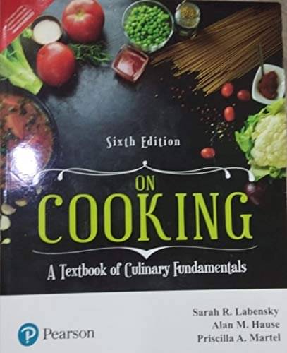     			on cooking: a textbook of culinary fundamentals, 6TH edition