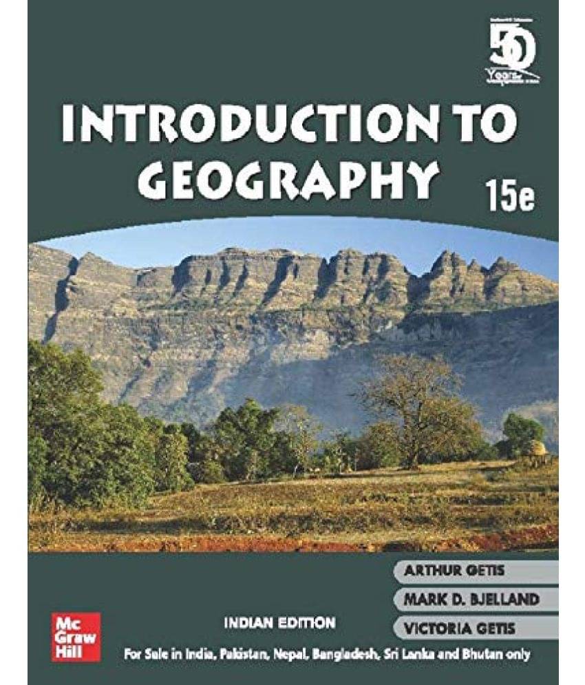 Introduction To Geography, 15th Edition Introduction To Geography, 15th Edition