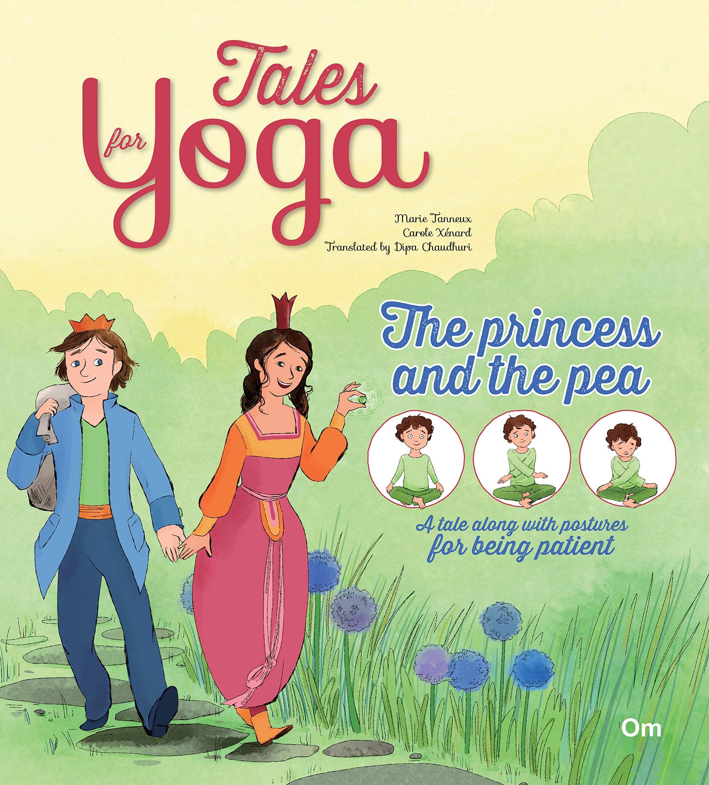 TALES FOR YOGA: THE PRINCESS AND THE PEA     			TALES FOR YOGA: THE PRINCESS AND THE PEA