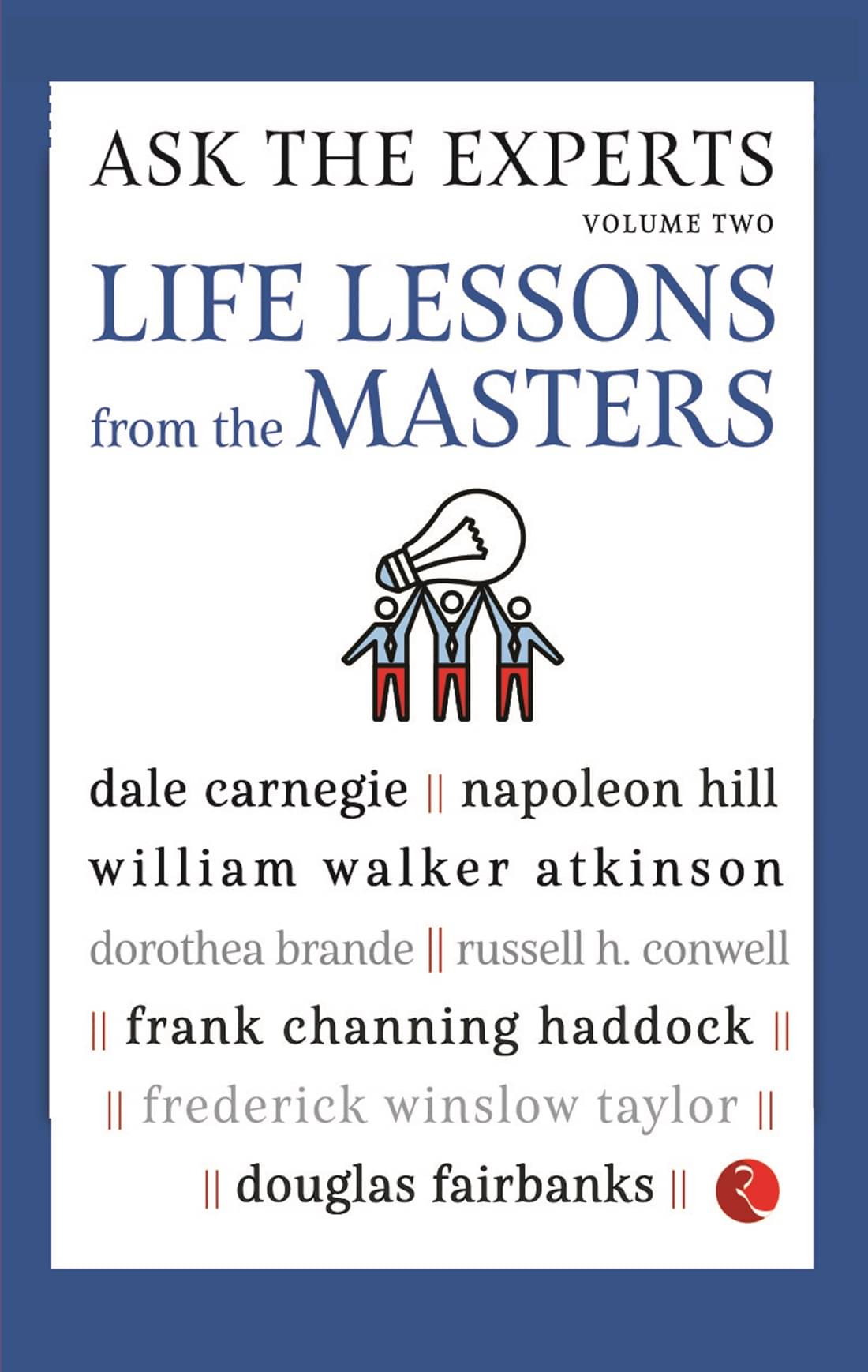     			ASK THE EXPERTS: Life Lessons from the Masters (Volume 2)