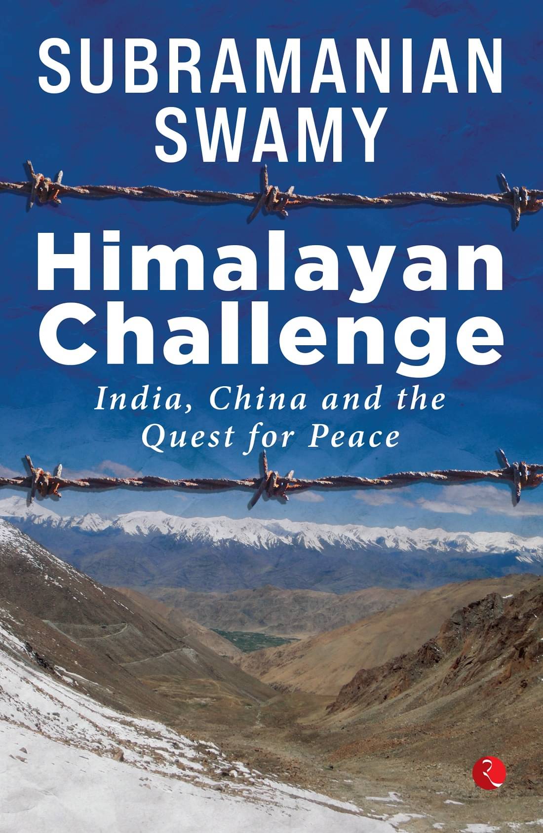     			HIMALAYAN CHALLENGE: India, China and the quest for Peace