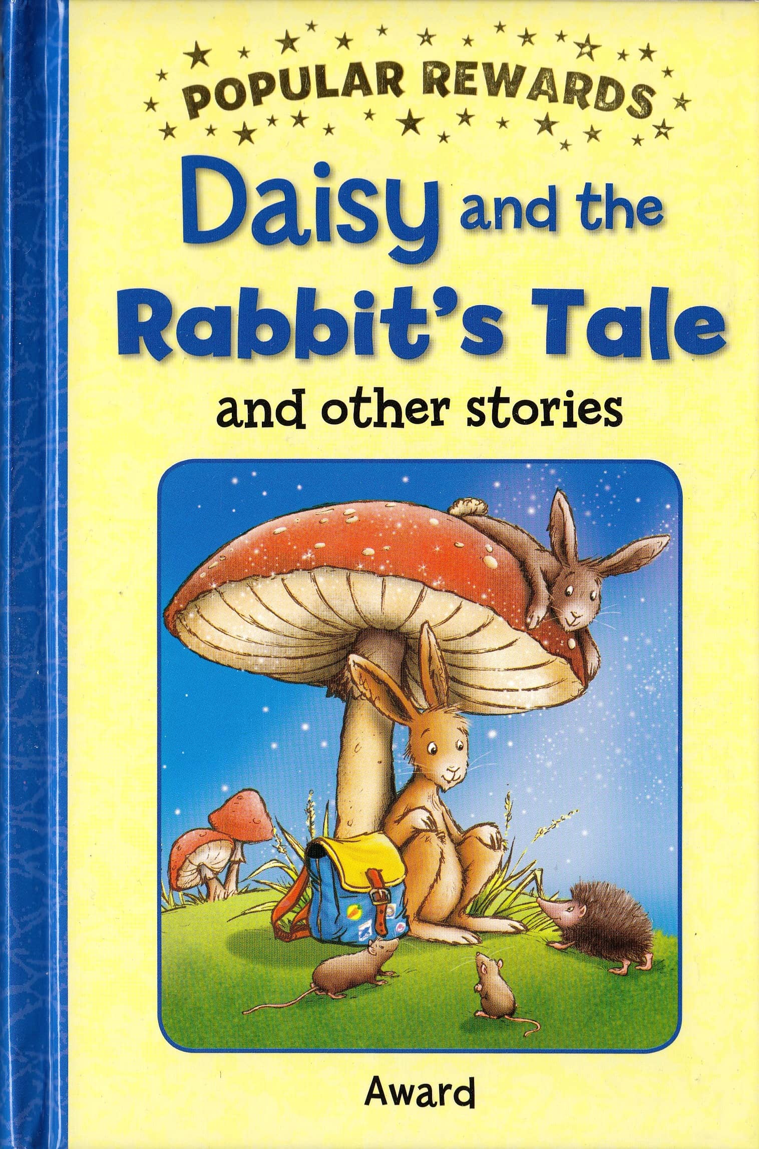 Popular Rewards: The Daisy and The Rabbit's Tale and Other Stories