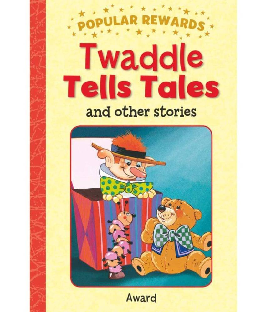 Popular Rewards: Twaddle Tells Tales and Other Stories Popular Rewards: Twaddle Tells Tales and Other Stories