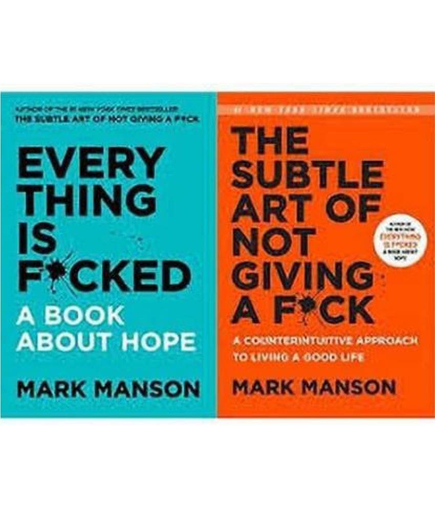 SET OF 2(TWO)SELF-HELP BOOK-The Subtle Art Of Not Giving A F*ck AND Everything Is F*cked (Paperback,English,Mark Manson) (Paperback, Mark Manson) SET OF 2(TWO)SELF-HELP BOOK-The Subtle Art Of Not Giving A F*ck AND Everything Is F*cked (Paperback,English,Mark Manson) (Paperback, Mark Manson)