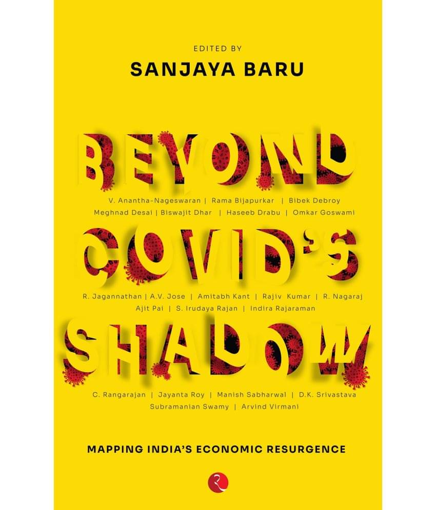 BEYOND COVID SHADOW: Mapping Indias Economic Resurgence BEYOND COVID SHADOW: Mapping Indias Economic Resurgence