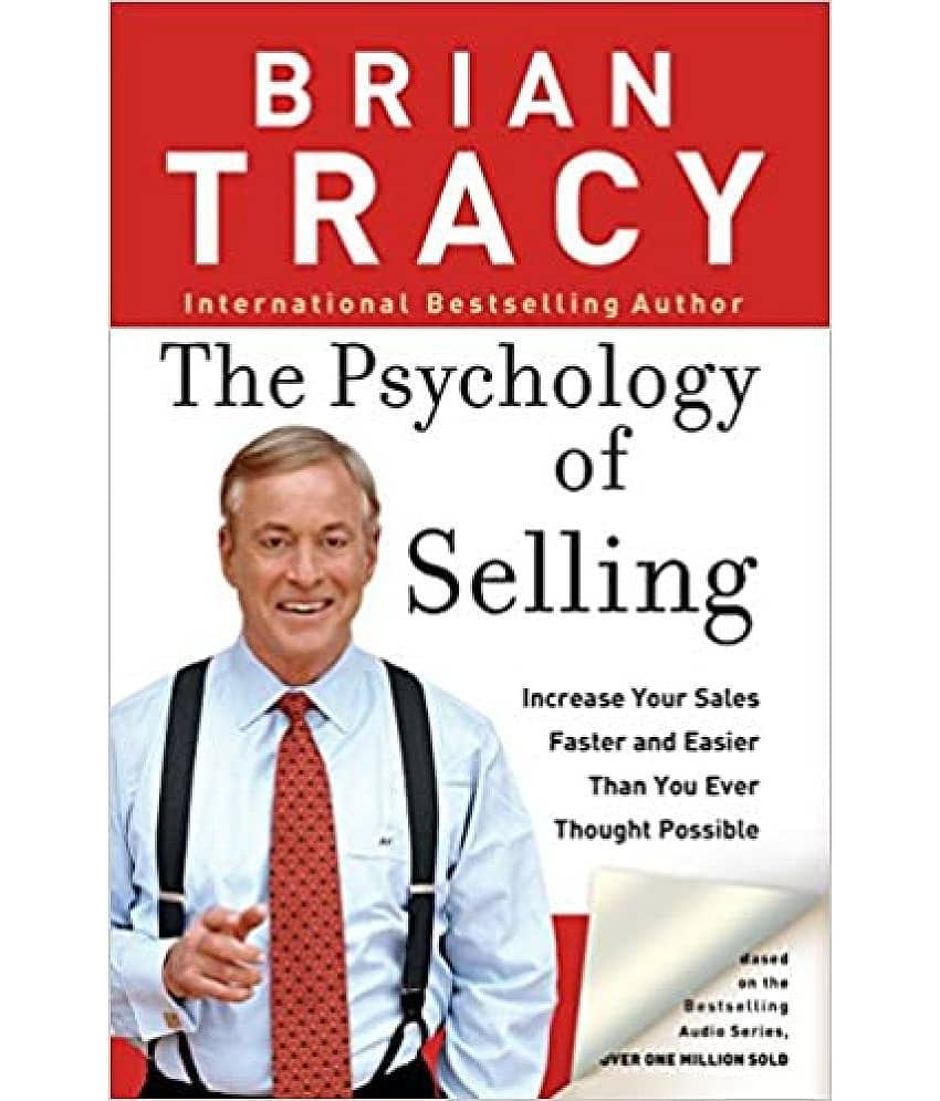 The Psychology of Selling (English, Paperback, Brian Tracy) - Stationery | Buy online on ZillyBuy