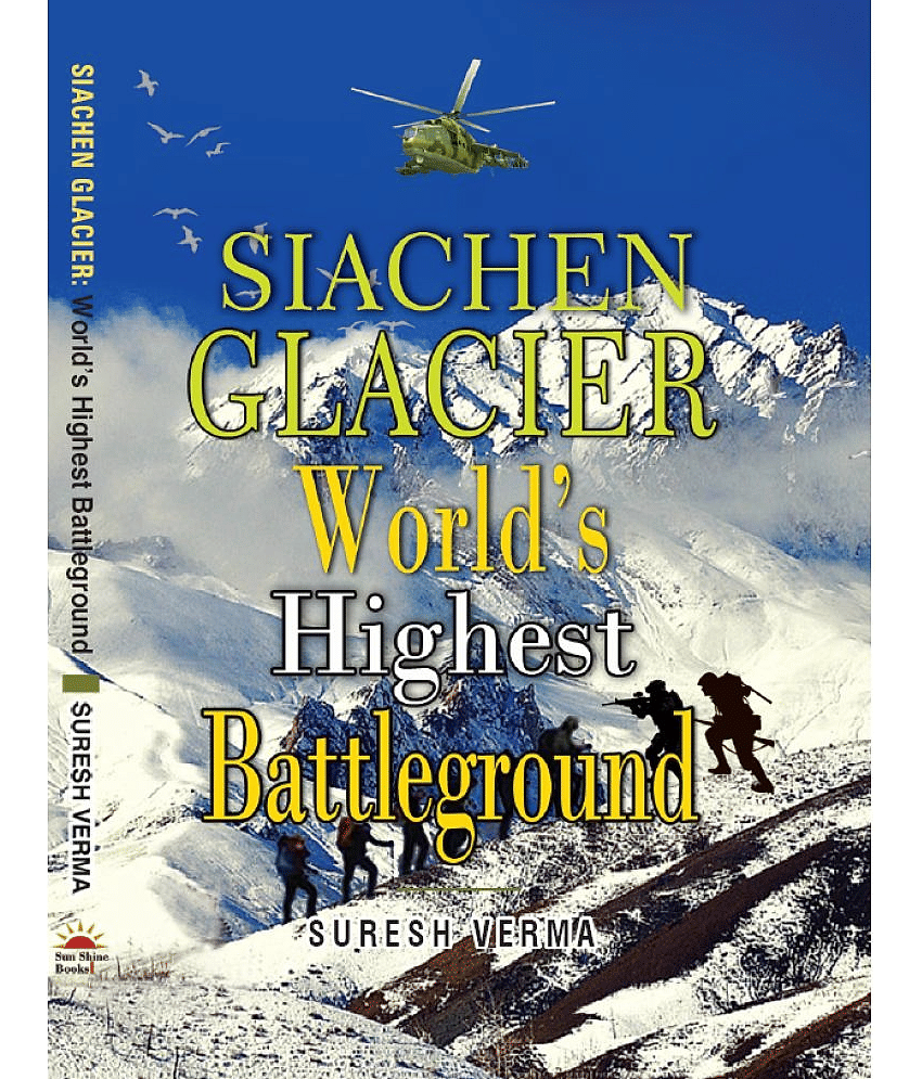 SIACHEN GLACIER WORLDS HIGHEST BATTLEGROUND - Stationery | Buy online on ZillyBuy