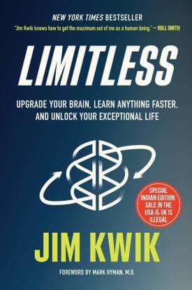 Limitless: Upgrade Your Brain, Learn Anything Faster And Unlock Your Exceptional Life (Hardcover, Jim Kwik) Limitless: Upgrade Your Brain, Learn Anything Faster And Unlock Your Exceptional Life (Hardcover, Jim Kwik)