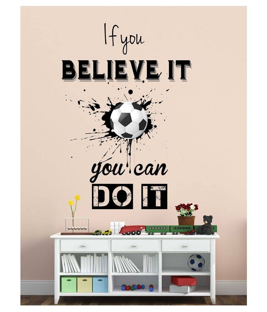     			Wallzone If You Believe it You Can Do it Sticker ( 70 x 75 cms )