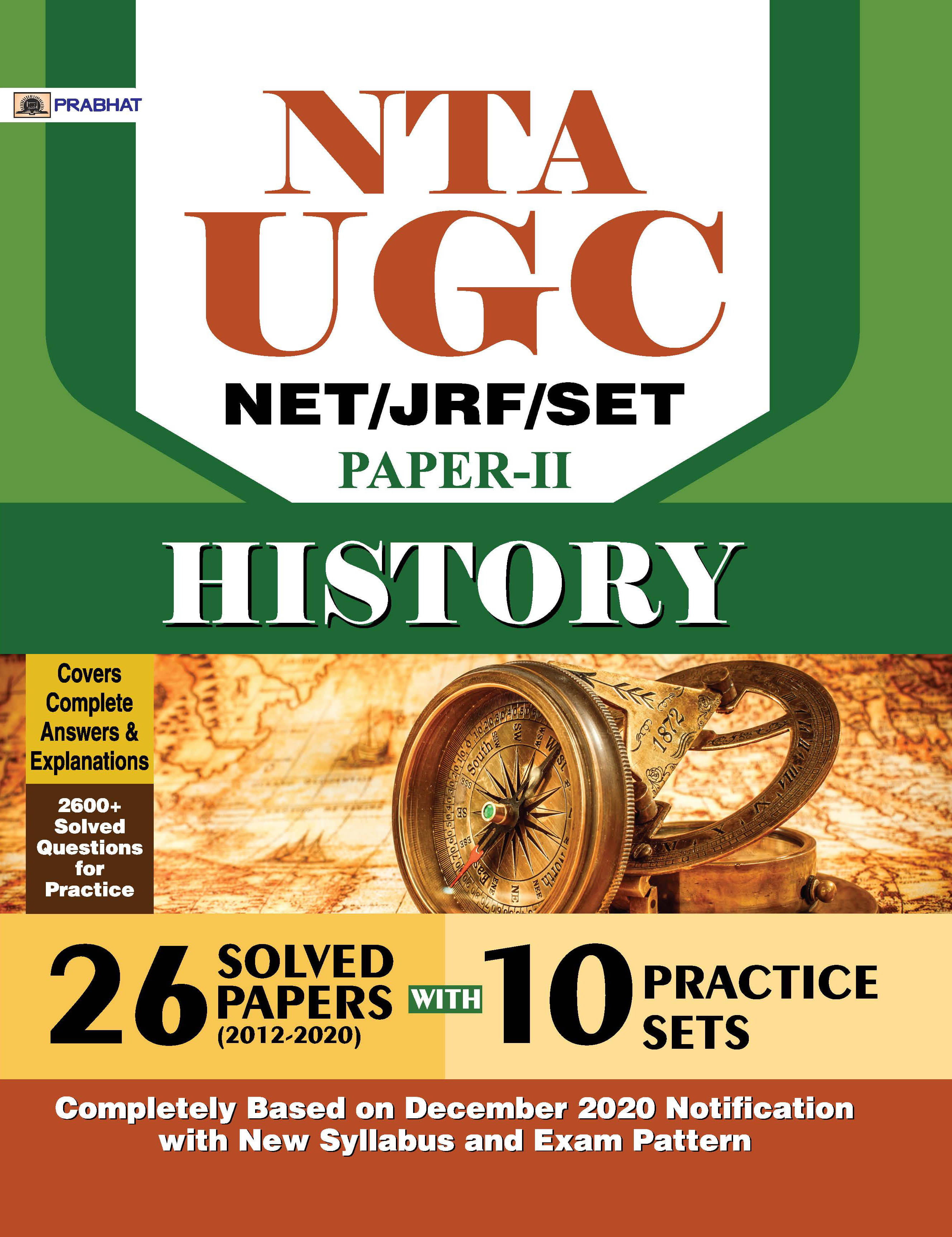 NTA UGC NET/JRF/SET HISTORY 26 SOLVED PAPERS AND 10 PRACTICE SETS NTA UGC NET/JRF/SET HISTORY 26 SOLVED PAPERS AND 10 PRACTICE SETS