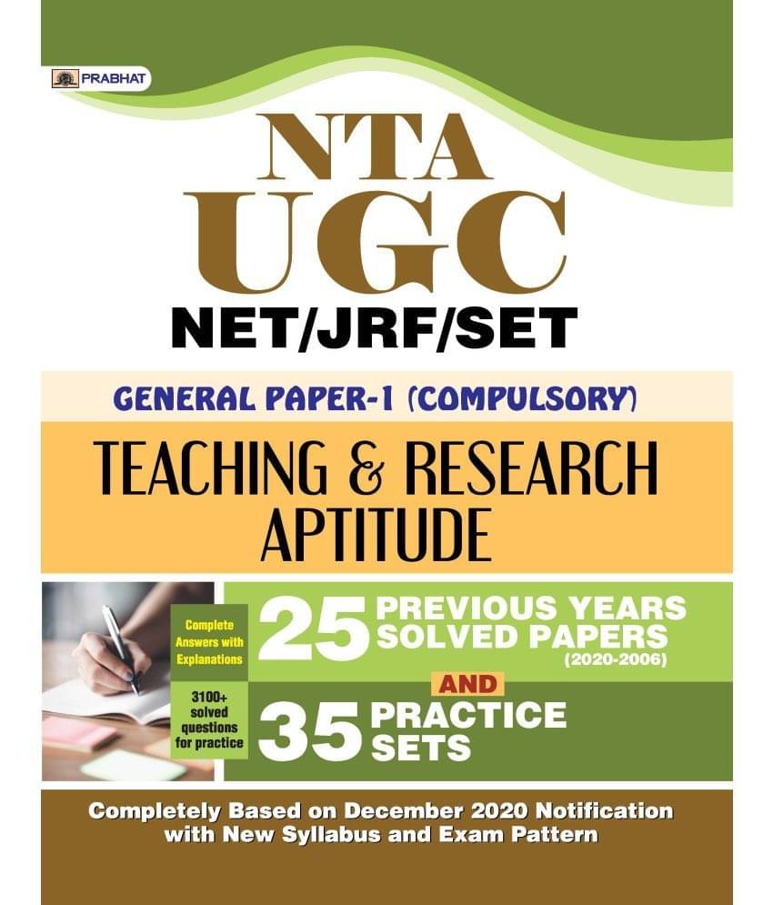 UGC NET/JRF/SET GENERAL PAPER-I (COMPULSORY) TEACHING & RESEARCH APTITUDE (25 SOLVED PAPERS & 35 PRACTICE SETS) UGC NET/JRF/SET GENERAL PAPER-I (COMPULSORY) TEACHING & RESEARCH APTITUDE (25 SOLVED PAPERS & 35 PRACTICE SETS)